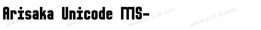 Arisaka Unicode MS字体转换